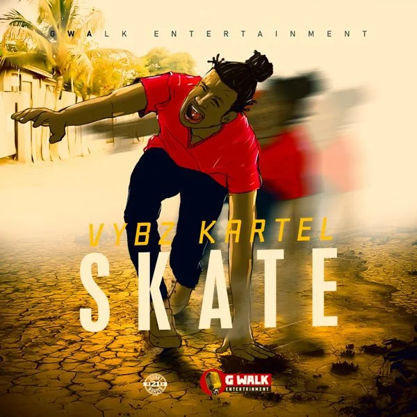 Vybz Kartel – Skate (Prod. By G Walk Entertainment) Vybz Kartel – Skate (Prod. By G Walk Entertainment)