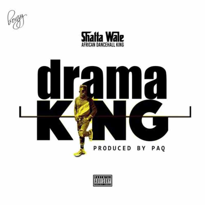 drama_king Shatta Wale – Drama King (Prod. By Paq)