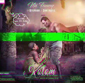 Nii Funny – Kolom Ft Atemuda & Santrofie