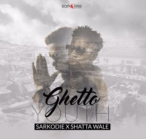 Sarkodie – Ghetto Youth Ft Shatta Wale