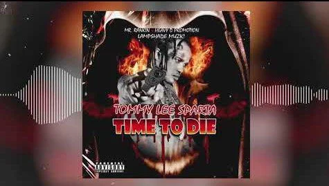 Tommy Lee Sparta – Time To Die Tommy Lee Sparta – Time To Die