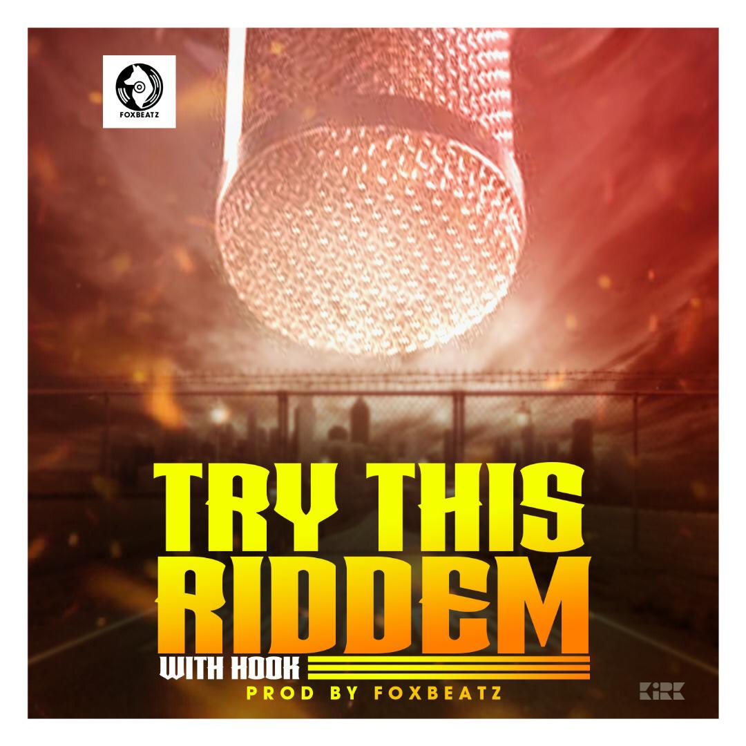 Foxbeatz – Try This Riddem (With Hook)