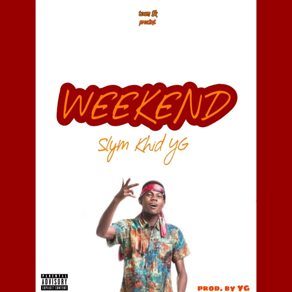 Slym Khid – Weekend (Prod By Mirakilouz) Slym Khid – Weekend (Prod By Mirakilouz)