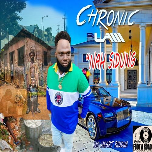 Chronic Law – Nah Sidung (Prod. By Footaroad Records)