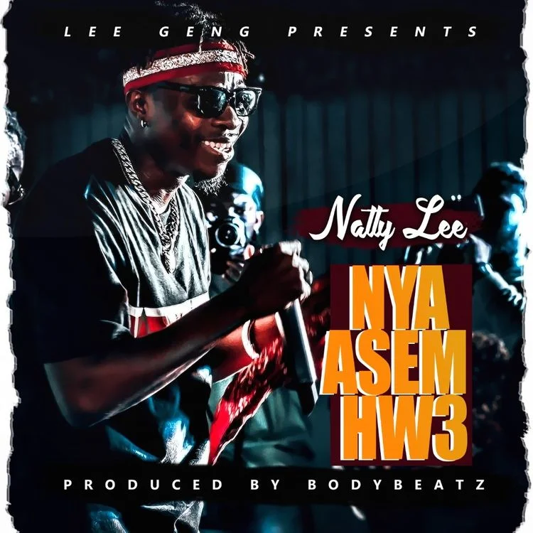 Natty Lee – Nya Asem Hw3 (Prod. By BodyBeatz)