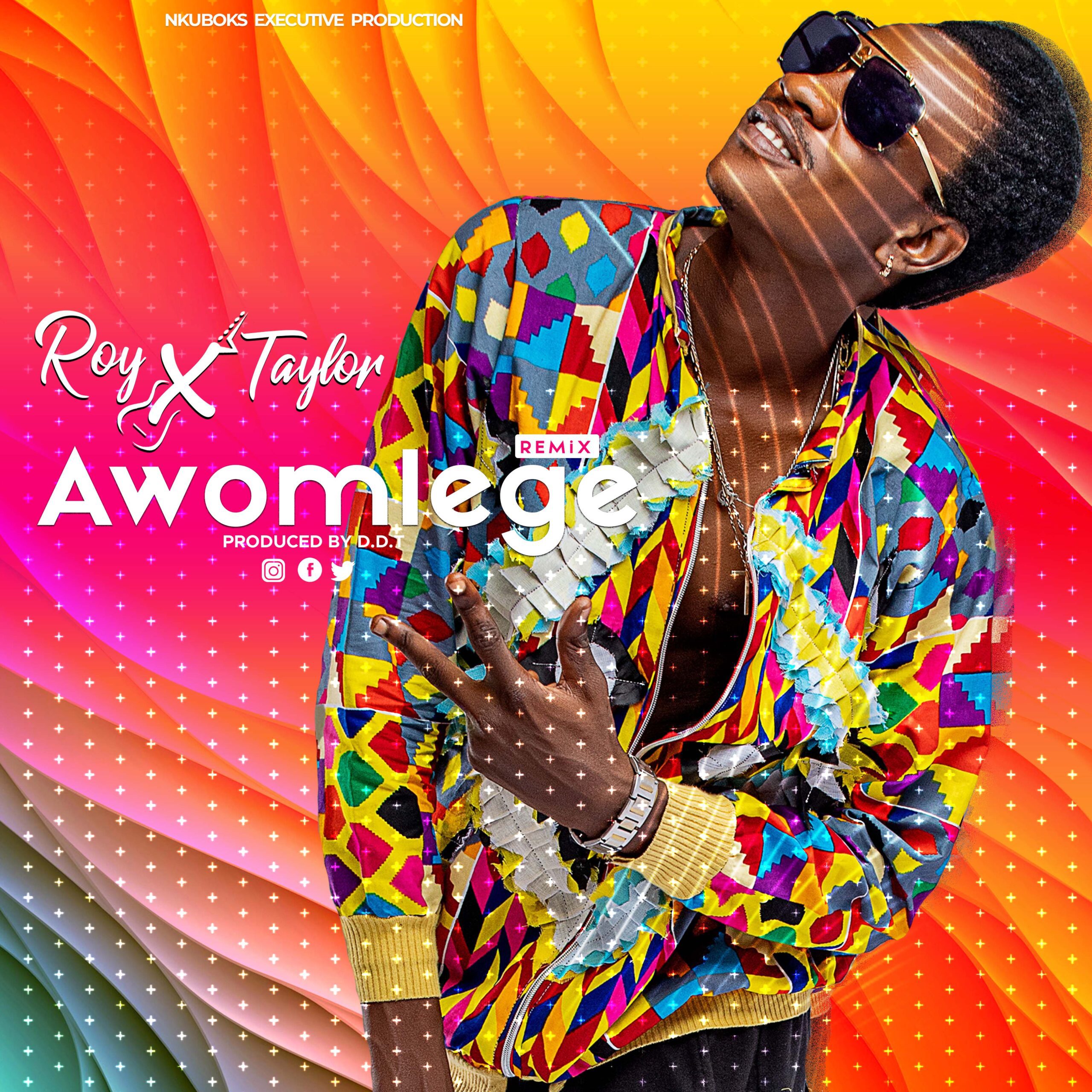 Roy-X-Taylor-Awomlege-REMIX-mp3-image-scaled Roy X Taylor  - Awomlege Remix