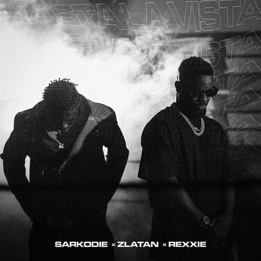 Sarkodie – Hasta la vista Ft Zlatan & Rexxie Sarkodie – Hasta la vista Ft Zlatan & Rexxie