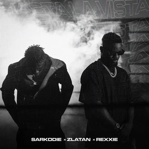 Sarkodie-Ft-Zalatan Sarkodie - Hasta la vista Ft Zlatan & Rexxie