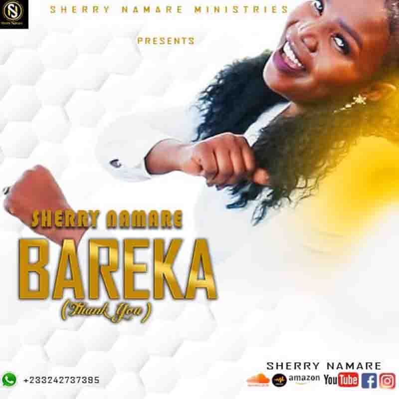 Sherry Namare – Bareka (Thank You)