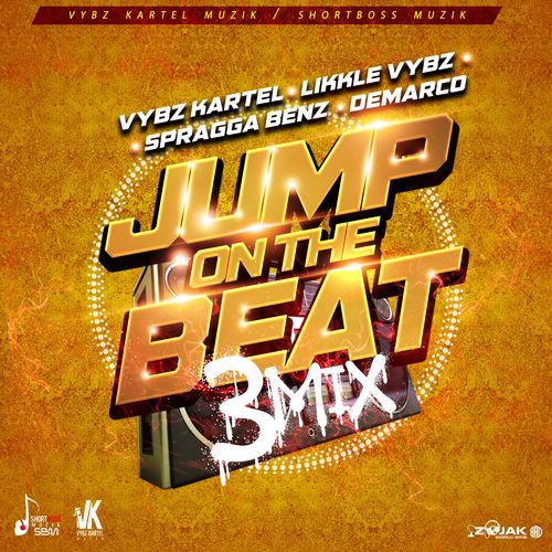 Vybz Kartel – Jump On the Beat (3mix) Ft Likkle Vybz, Demarco & Spragga Benz