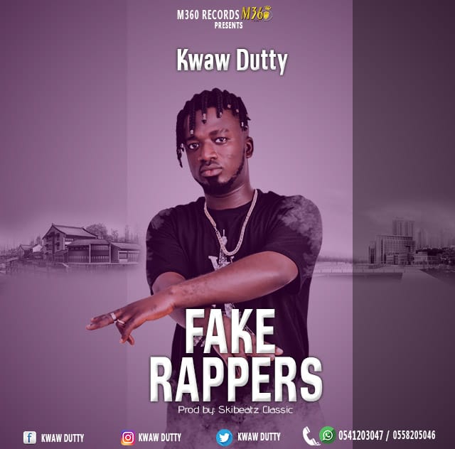 Kwaw Dutty – Fake Rappers (Prod. By Skibeatz Classic)