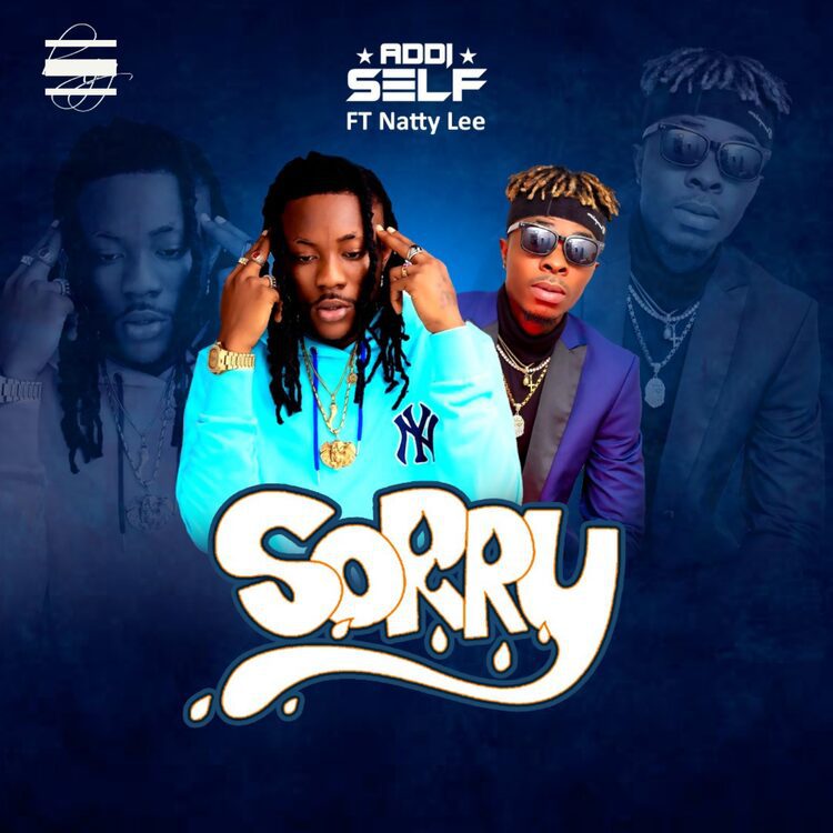 Addi Self – Sorry Ft Natty Lee (Prod. By Biskit Beatz)