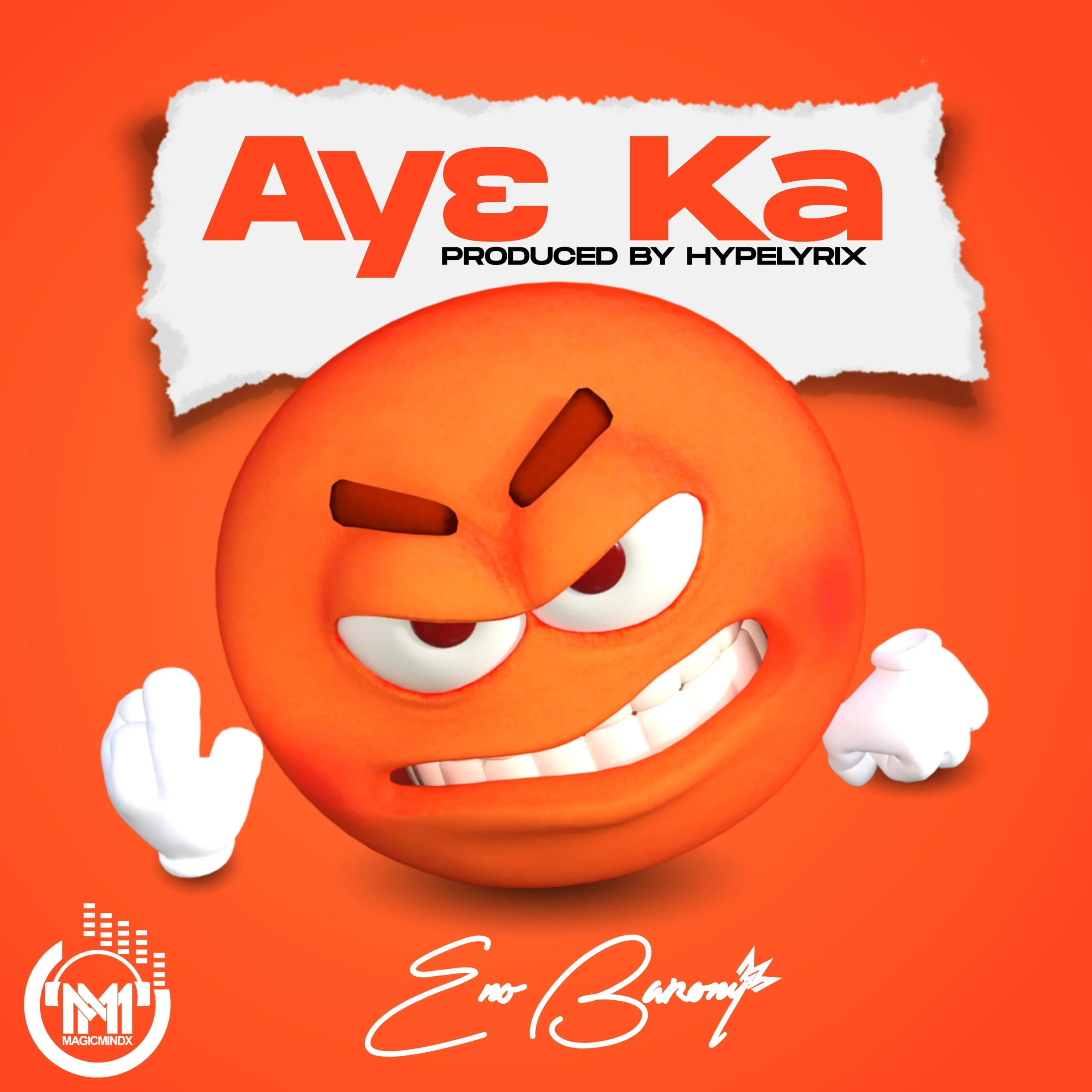 Eno Barony – Ay3 Ka (Prod By HypeLyrix)