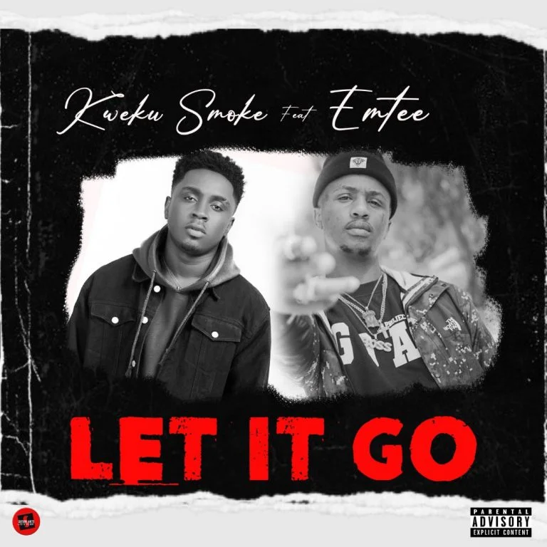 Kweku Smoke – Let It Go Ft Emtee (Prod. By Atown TSB)