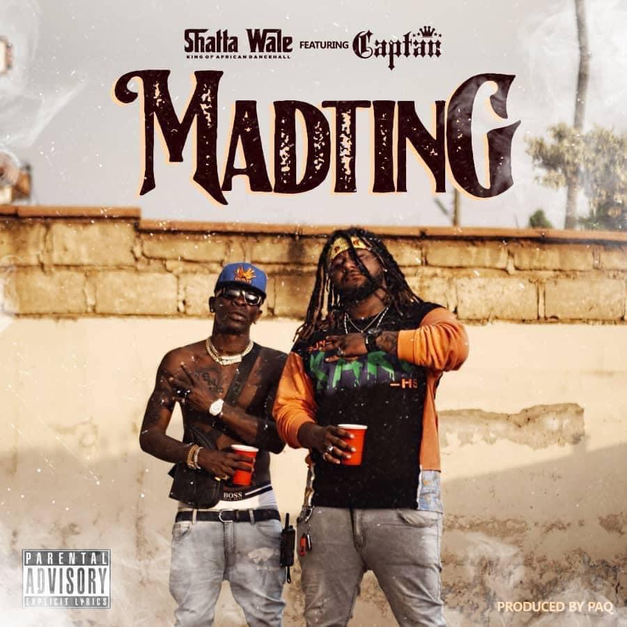 Shatta Wale – Madting Ft Captan (Prod. By Paq)