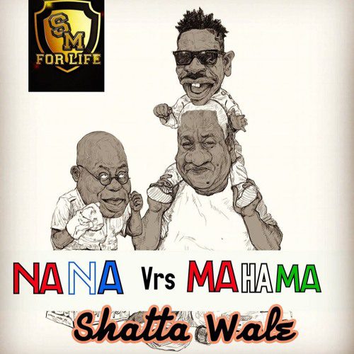 Shatta Wale – Nana Vrs Mahama (Prod. by WillisBeatz)