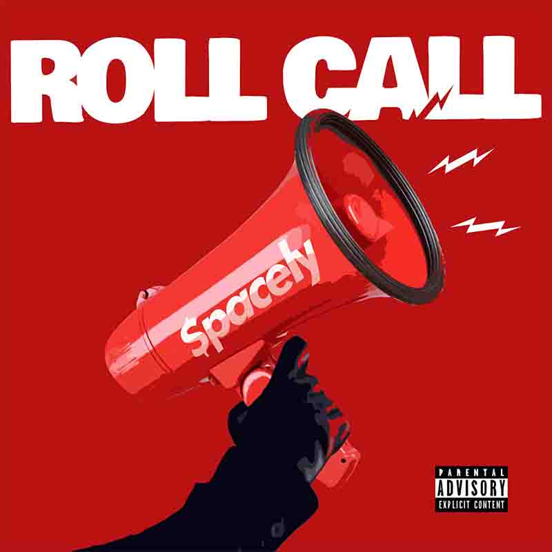Spacely – Roll Call (Prod By Kenxshin)