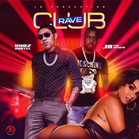 Vybz Kartel – Club Rave Ft JB The Artiste