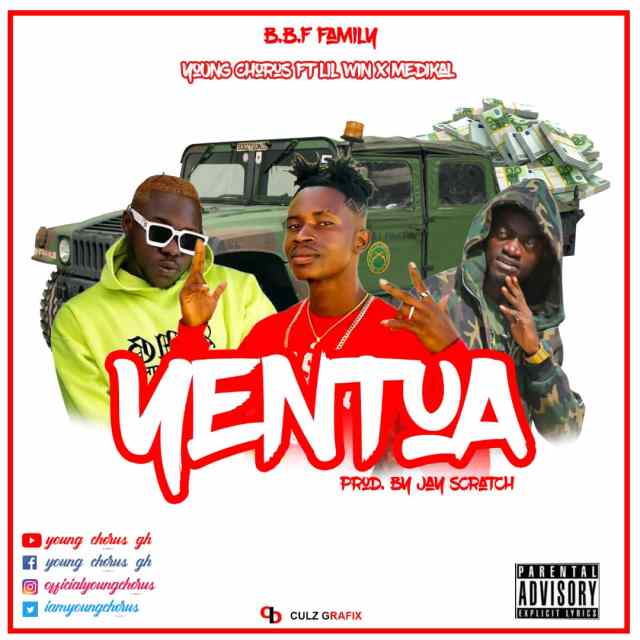 Young Chorus – Yentua Ft Medikal & Lil Win