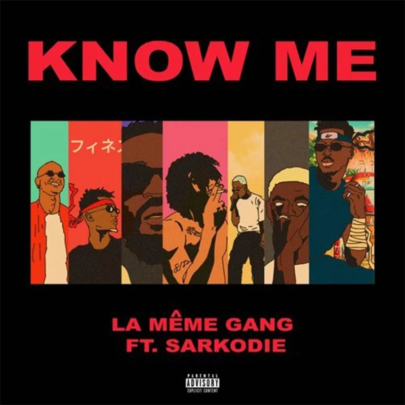 la_meme_sark La Meme Gang - Know Me Ft Sarkodie (Prod. By DJ Pain)