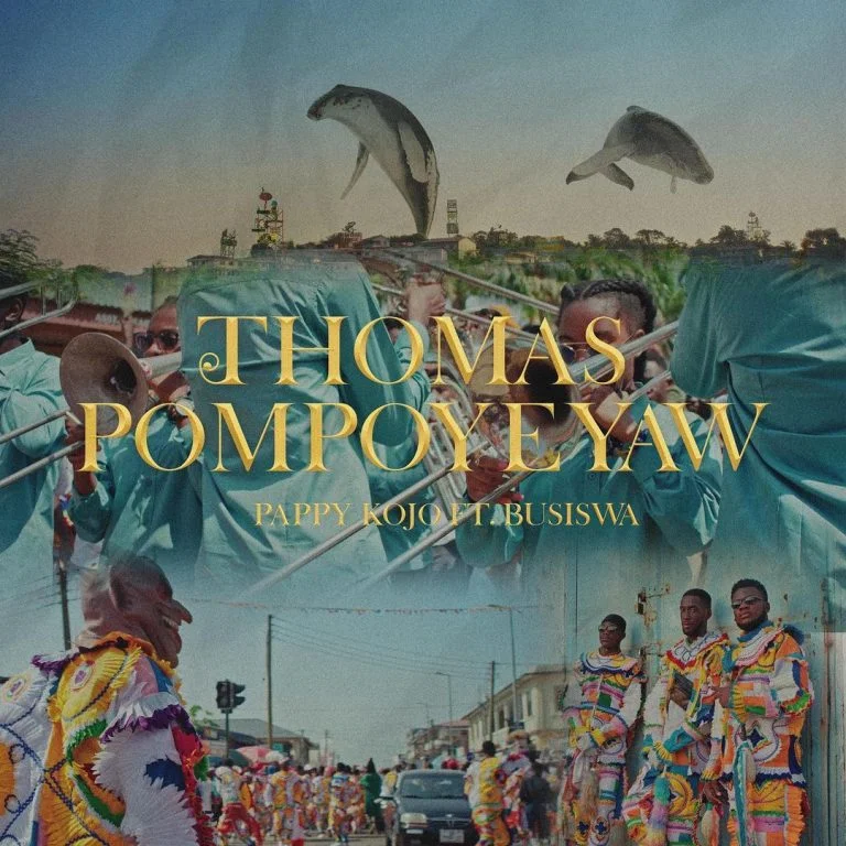 Pappy Kojo – Thomas Pompoyeyaw Remix Ft Busiswa Pappy Kojo – Thomas Pompoyeyaw Remix Ft Busiswa