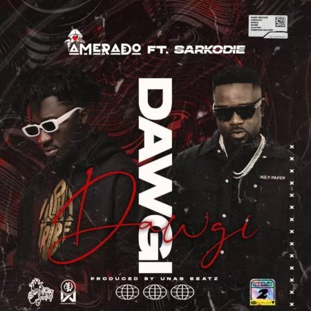 Amerado – Dawgi Ft Sarkodie (Prod. By Unas Beatz)