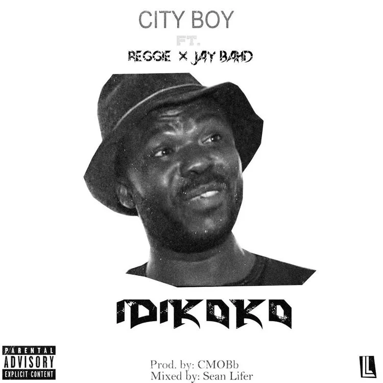 City-Boy-Idikoko-ft.-Jay-Bahd-Reggie City Boy – Idikoko Ft Jay Bahd & Reggie (Prod. By CMObb)