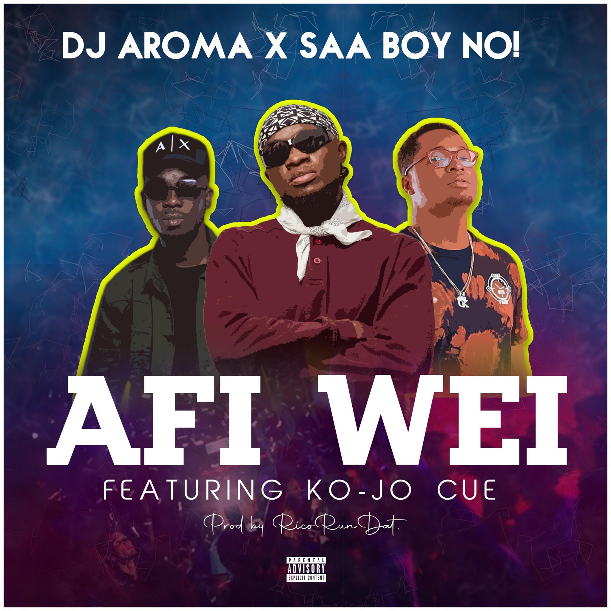 DJ Aroma x Saa Boy No – Afi Wei Ft Kojo Cure