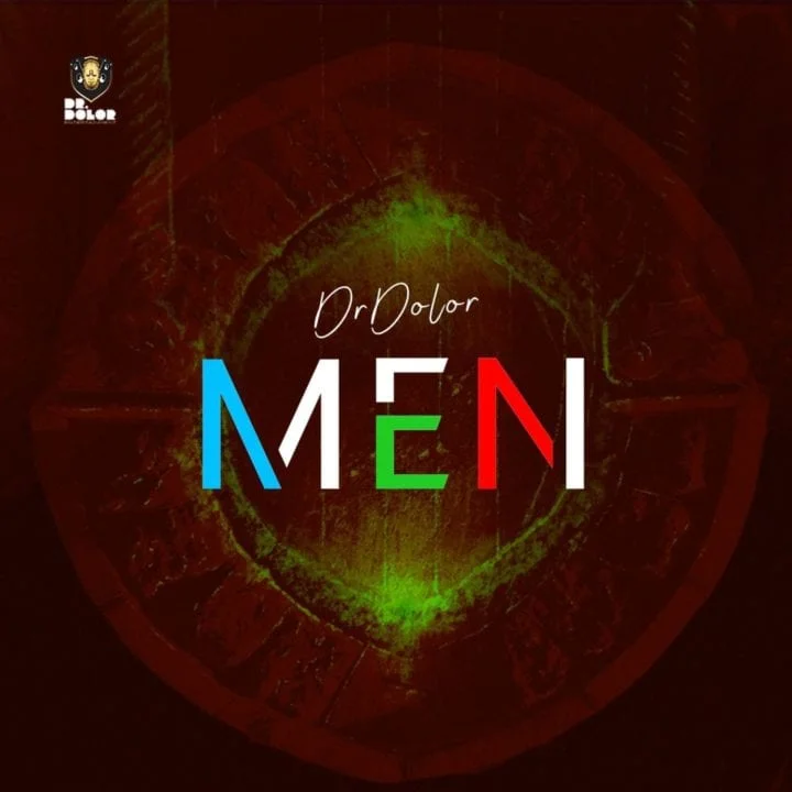 Dr Dolor – Men (Prod. By MagicBoi)