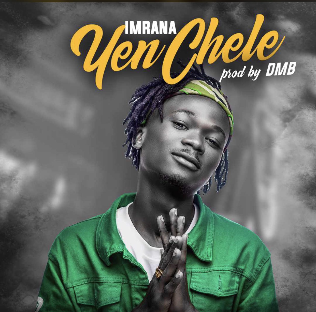 Imrana – Yen Chele (Prod. By DMB)
