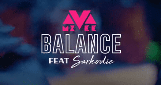 Official Video: MzVee – Balance Ft Sarkodie