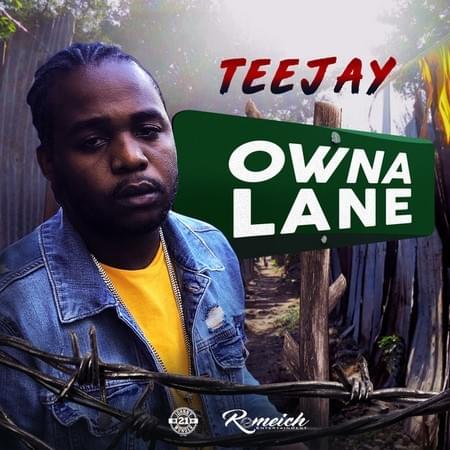 TeeJay-Owna-Lane TeeJay - Owna Lane