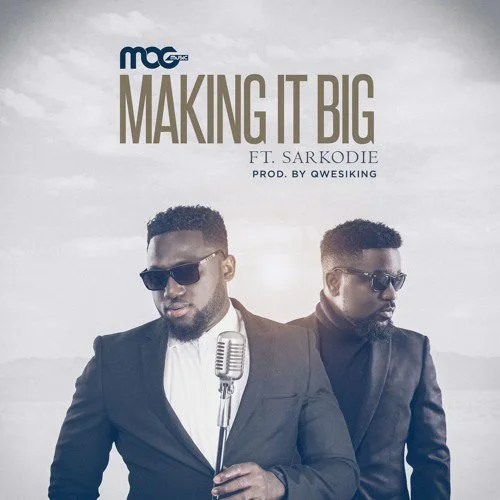 artworks-000348158781-he8pxe-t500x500 MOG Music – Making It Big Ft Sarkodie (Prod. by Qwesi King)