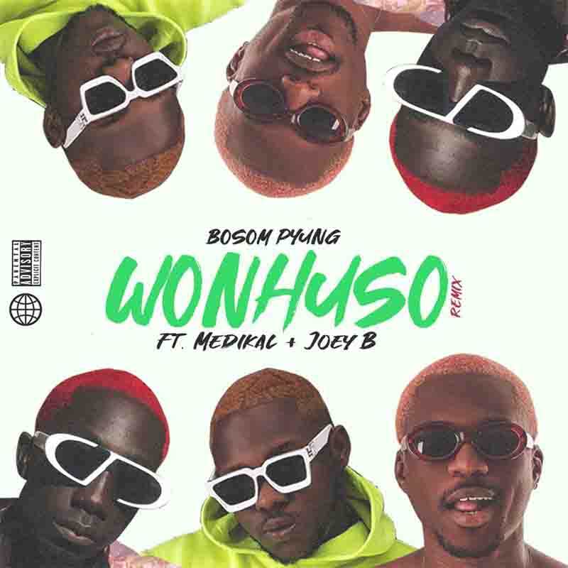 Bosom P-Yung – Wonhuso Remix Ft Medikal x Joey B Bosom P-Yung – Wonhuso Remix Ft Medikal x Joey B
