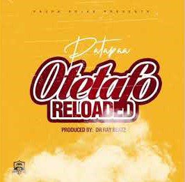 Patapaa – Otetafo Reloaded (Kuami Eugene Diss)
