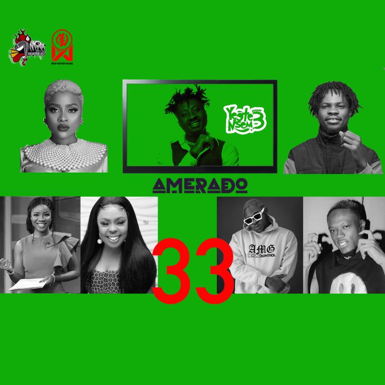Amerado – Yeete Nsem Episode 33