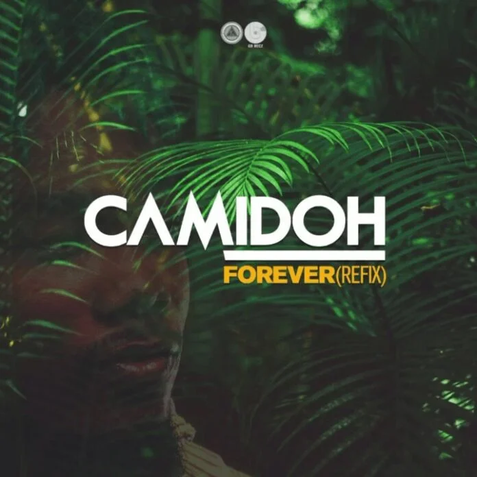 Camidoh – Forever Refix (Gyakie’s Forever) Camidoh – Forever Refix (Gyakie’s Forever)
