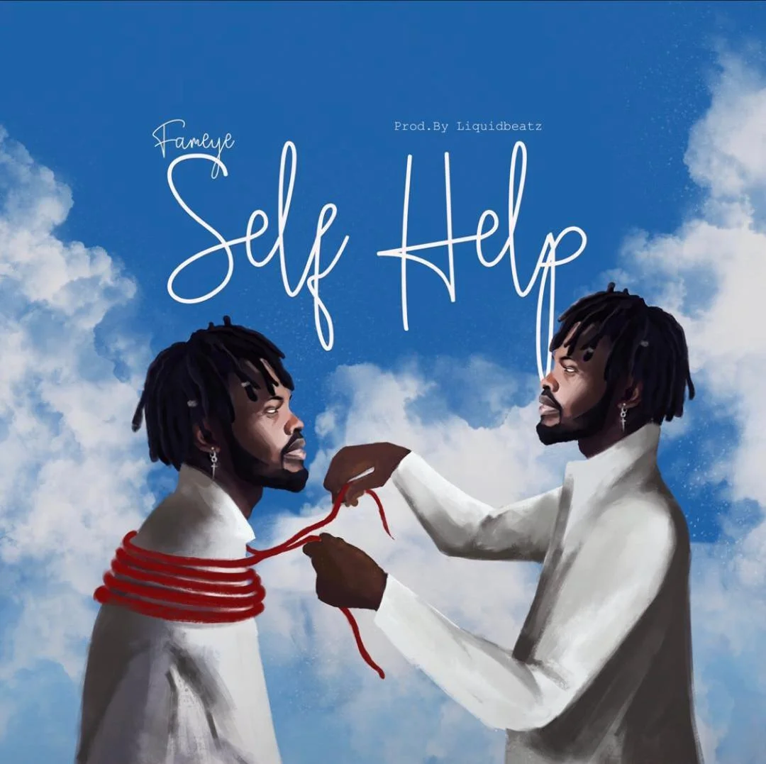 Fameye – Self Help (Prod. By Liquid Beatz)