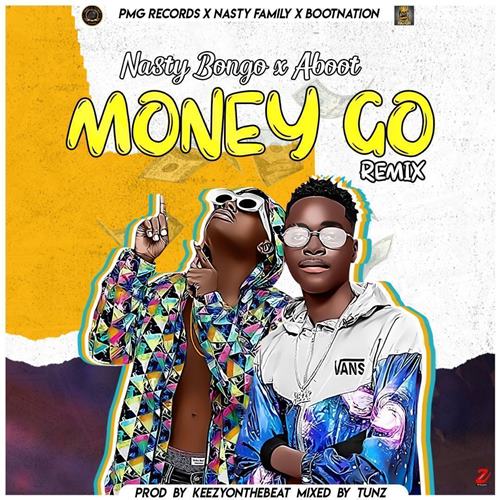 Nasty Bongo – Money Go Remix Ft Aboot