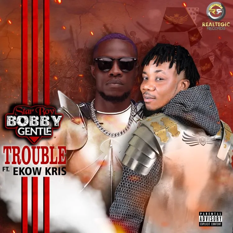 bobby-gentle-trouble Bobby Gentle – Trouble Ft Ekow Kris (Prod. by Bobby Gentle)