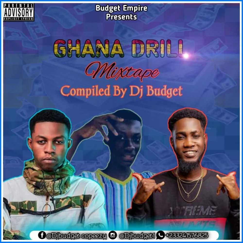 DJ Budget – Ghana Drill (DJ Mixtape) DJ Budget – Ghana Drill (DJ Mixtape)