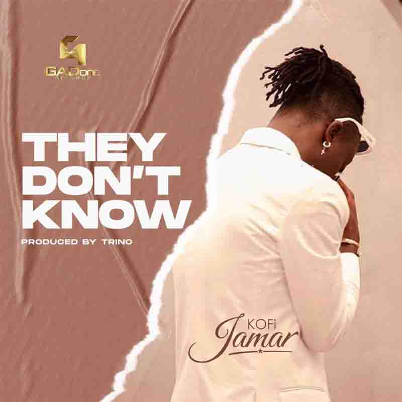 Kofi Jamar – They Don’t Know (Prod. By Trino)