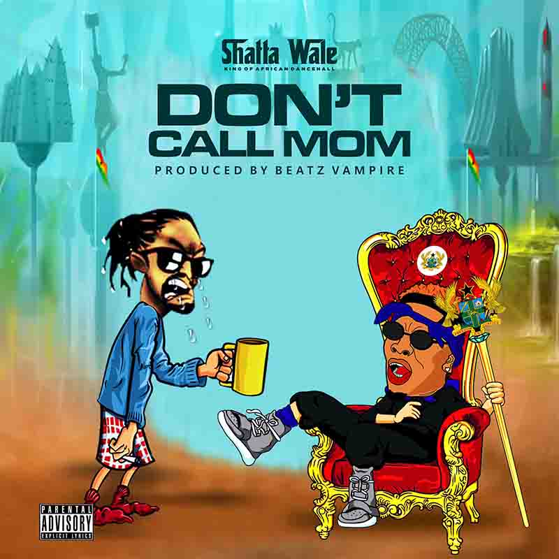 Shatta Wale – Don’t Call Mom (Samini Diss) Shatta Wale – Don’t Call Mom (Samini Diss)