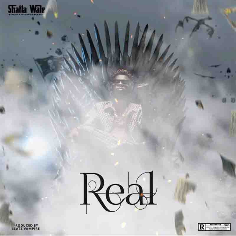 Shatta Wale – Real (Prod. By Beatz Vampire)