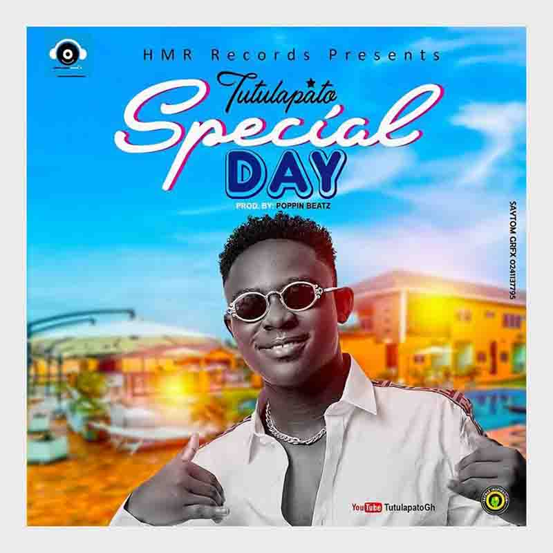 Tutulapato – Special Day (Prod. By Poppin Beatz)