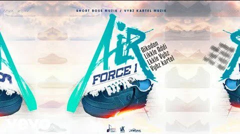 Vybz Kartel – Air Force 1 Ft Likkle Vybz x Likkle Addi & Aikodon Vybz Kartel – Air Force 1 Ft Likkle Vybz x Likkle Addi & Aikodon