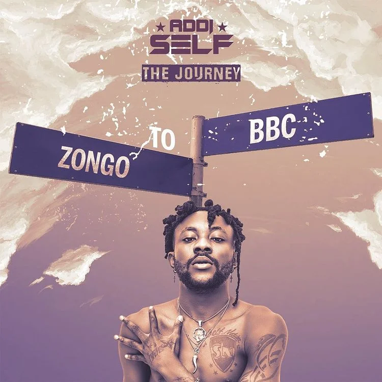 Addi Self – Zongo To BBC Addi Self – Zongo To BBC