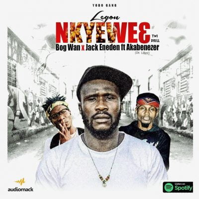 Yobo Gang – Legon Nkyewe3 Ft Akabenezer (Dr Likee)