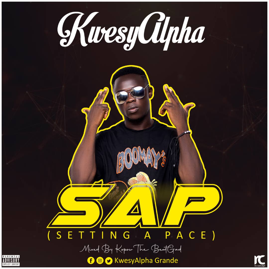KwesyAlpha – SAP (Setting A Pace)