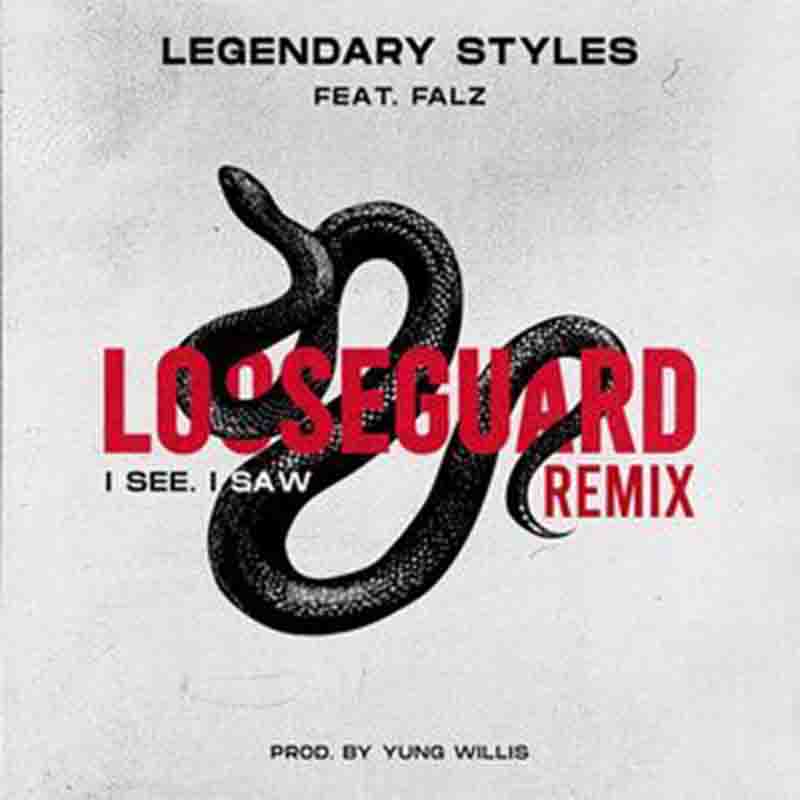 Styles – Loose Guard (I See I Saw) Remix Ft Falz